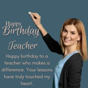 Happy Birthday Wishes For Teachers